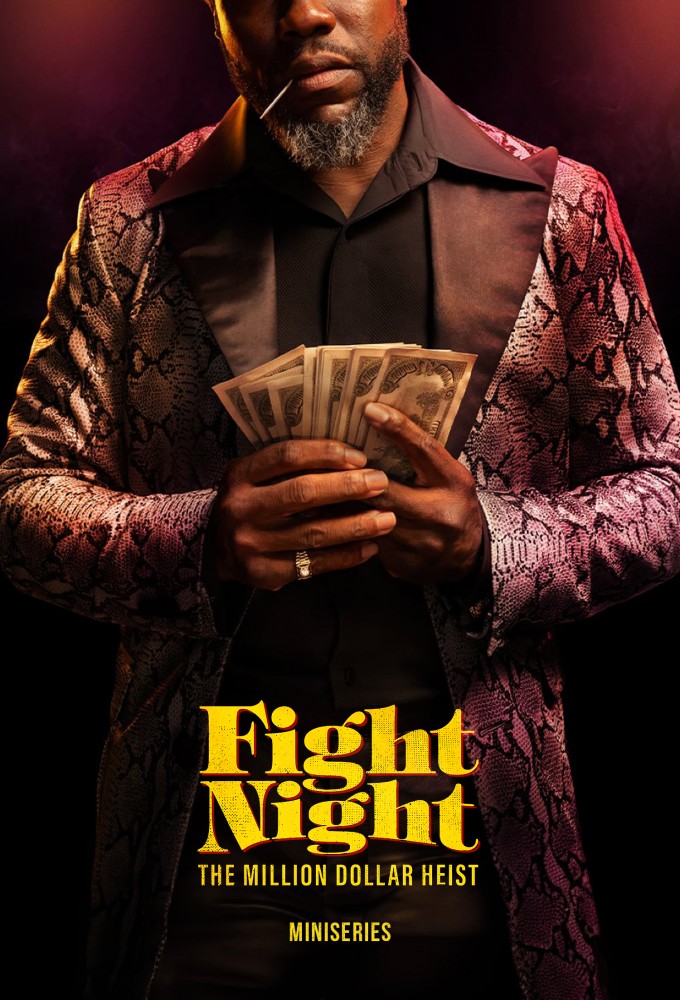 Fight Night The Million Dollar Heist - Season 1 [301541] (A1725541618) [[TV Shows]] --Plex--